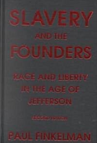 Slavery and the Founders: Race and Liberty in the Age of Jefferson (Hardcover, 2, Revised)