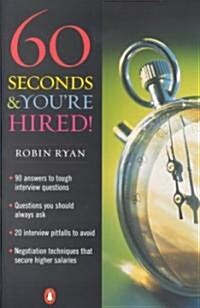 60 Seconds & Youre Hired! (Paperback, Updated)