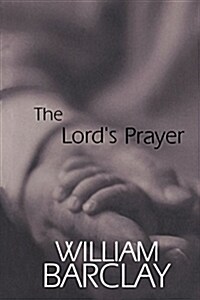 The Lords Prayer (Paperback)