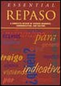 Essential Repaso: A Complete Review of Spanish Grammar, Communication, and Culture (Paperback)