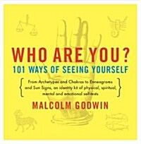 Who Are You?: 101 Ways of Seeing Yourself (Paperback)