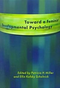 Toward a Feminist Developmental Psychology (Paperback)