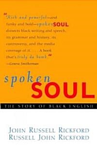 Spoken Soul: The Story of Black English (Hardcover)