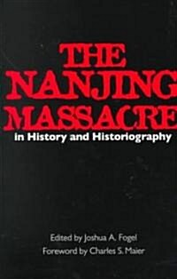 The Nanjing Massacre in History and Historiography: Volume 2 (Paperback)