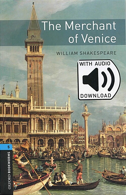 Oxford Bookworms Library Level 5 : The Merchant of Venice (Paperback + MP3 download, 3rd Edition)