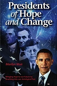 Presidents of Hope and Change (Paperback)