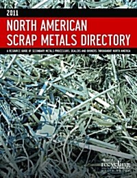 2011 North American Scrap Metals Directory (Paperback)