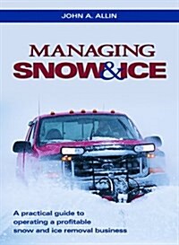 Managing Snow & Ice (Paperback)