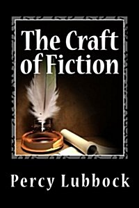 The Craft of Fiction (Paperback)