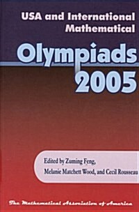 USA And International Mathematical Olympiads 2005 (Paperback, 2nd)