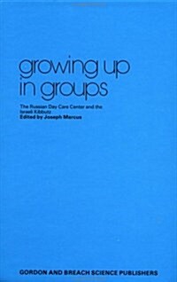 Growing Up in Groups (Hardcover)
