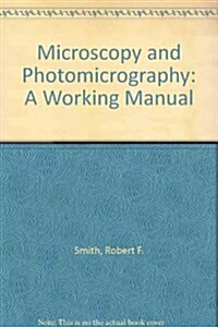 Microscopy and Photomicrography (Paperback, Spiral)