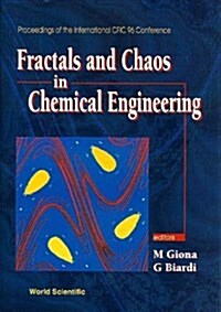 Fractals and Chaos in Chemical Engineering: Proceedings of the Cfic 96 Conference (Hardcover)