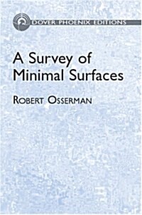 A Survey of Minimal Surfaces (Hardcover)