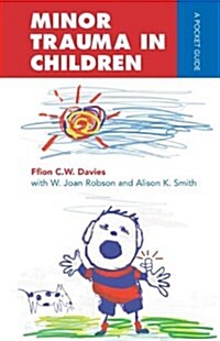 Minor Trauma in Children: A Pocket Guide (Paperback)