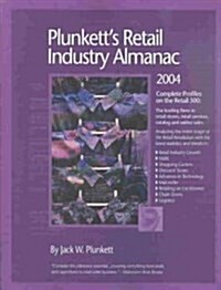 Plunketts Retail Industry Almanac 2004 (Paperback, CD-ROM)