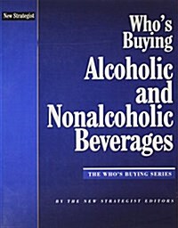Whos Buying Alcoholic And Nonalcoholic Beverages (Paperback)
