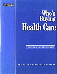 Whos Buying Health Care (Paperback)