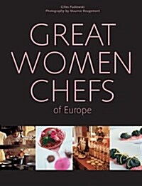 Great Women Chefs of Europe (Hardcover)