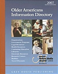 Older Americans Information Directory 2007 (Paperback, 6th)