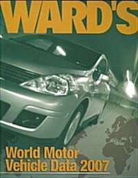 Wards World Motor Vehicle Data 2007 (Paperback)