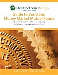TheStreet.com Ratings Guide to Bond & Money Market Mutual Funds (Paperback, 38th)