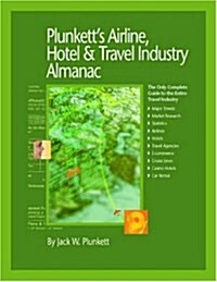 Plunketts Airline, Hotel & Travel Industry Almanac 2008 (Paperback, CD-ROM)