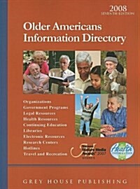 Older Americans Information Directory, 2008 (Paperback, 7th)