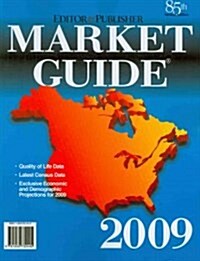 Editor & Publisher Market Guide 2009 (Paperback, 85th, Annual)