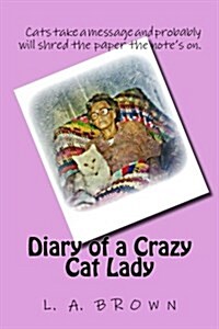 Diary of a Crazy Cat Lady (Paperback)
