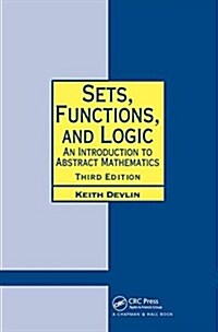 Sets, Functions, and Logic : An Introduction to Abstract Mathematics, Third Edition (Hardcover, 3 ed)