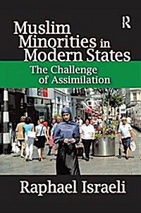 Muslim Minorities in Modern States : The Challenge of Assimilation (Paperback)