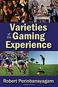 Varieties of the Gaming Experience (Paperback)