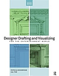 Designer Drafting and Visualizing for the Entertainment World (Hardcover, 2 ed)