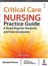 Critical Care Nursing Practice Guide (Paperback, 2nd)