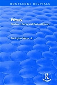 Privacy: Studies in Social and Cultural History : Studies in Social and Cultural History (Hardcover, 3 ed)