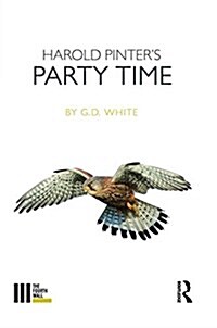 Harold Pinters Party Time (Hardcover)