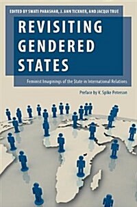 Revisiting Gendered States: Feminist Imaginings of the State in International Relations (Paperback)
