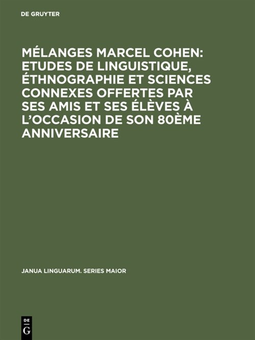 M?anges Marcel Cohen: Etudes de Linguistique, ?hnographie Et Sciences Connexes Offertes Par Ses Amis Et Ses ??es ?lOccasion de Son 80? (Hardcover, Reprint 2017)