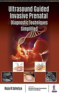 Ultrasound Guided Invasive Prenatal Diagnostic Techniques Simplified (Paperback)