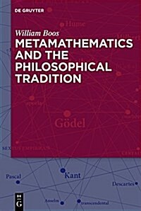 Metamathematics and the Philosophical Tradition (Hardcover)