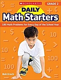 Daily Math Starters: Grade 2: 180 Math Problems for Every Day of the School Year (Paperback)