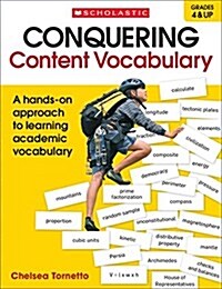 Conquering Content Vocabulary: A Hands-On Approach to Learning Academic Vocabulary (Paperback)