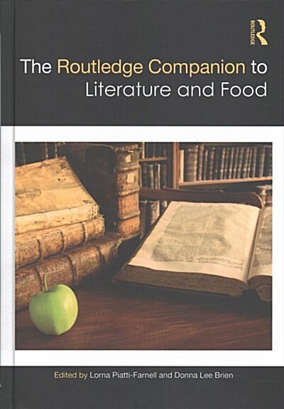 The Routledge Companion to Literature and Food (Hardcover)