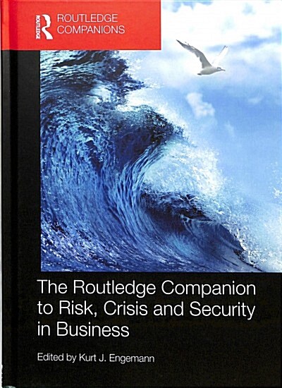 The Routledge Companion to Risk, Crisis and Security in Business (Hardcover)