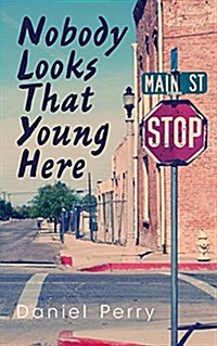 Nobody Looks That Young Here: Volume 147 (Paperback)