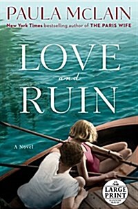 Love and Ruin (Paperback, Large Print)