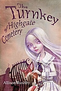 The Turnkey of Highgate Cemetery (Hardcover)