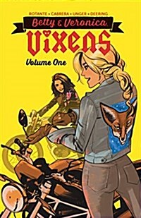 Betty & Veronica: Vixens Vol. 1 (Paperback)