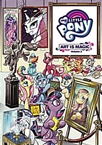 My Little Pony: Art Is Magic!, Vol. 2 (Paperback)